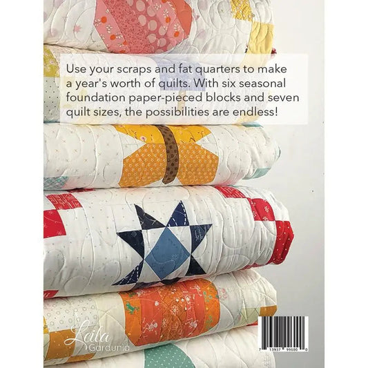 Seasonally Scrappy Foundation Piecing by Leila Gardunia Design