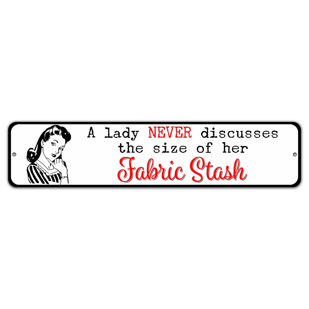 Fabric Stash 4in x 18in Aluminum Sign – Famore